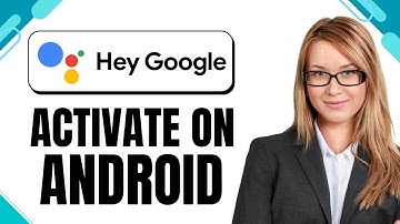 How to Activate Hey Google on Android | Voice Assistant Setup Guide (2025)