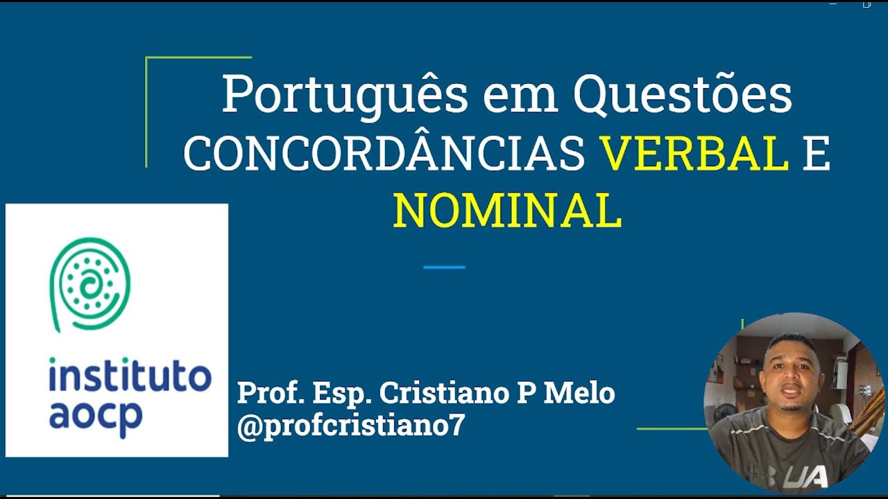Português em Questões - Instituto AOCP   CONCORDÂNCIAS VERBAL E NOMINAL