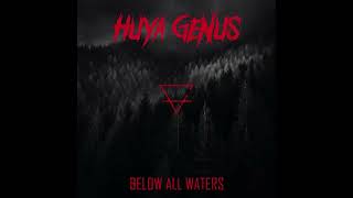 Huya Genus - Below All Waters