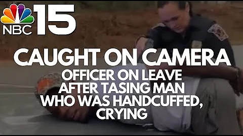 CAUGHT ON VIDEO: AL officer on leave after using stun gun on handcuffed and crying man - NBC 15 WPMI