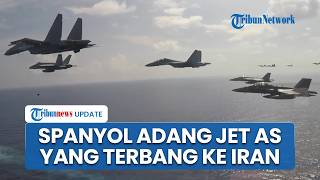 As Hadapi Sekutu Sendiri Langit Spanyol Bergemuruh, Jet Tempur As Yang Terbang Ke Iran Diadang