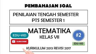 Soal dan pembahasan/kunci jawaban/penyelesaian penilaian tengah
semester (pts/uts) matematika kelas 7 (vii) smp/mts 1 kurikulum 2013
edisi revisi 20...