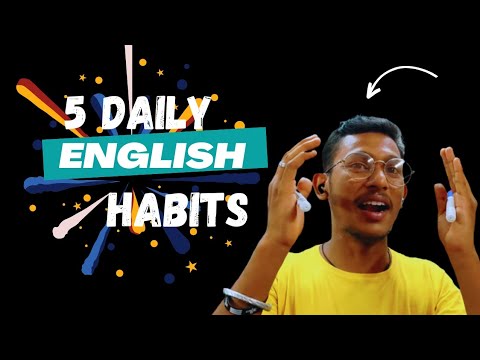 5 English Habits to Practice Every Day to Improve English Fluency and ...
