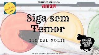 Vídeo de Siga Sem Temor