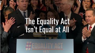 The Equality Act Isnt Equal At All The Daily Signal