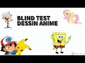 BLIND TEST DESSIN ANIME 60 EXTRAITS