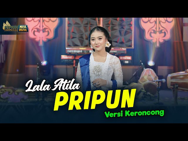 LALA ATILA - PRIPUN KERONCONG - KEMBAR CAMPURSARI ( Official Music Video) class=