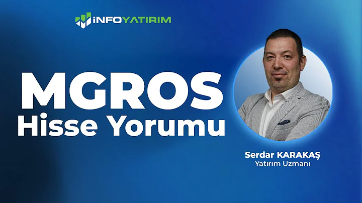 Serdar Karakaş'dan MGROS Hisse Yorumu '17 Aralık 2025 I İnfo Yatırım