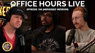 Tim Heidecker, Jeremy Levick, Rajat Suresh (Episode 184) (ABRIDGED VERSION)