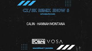 Calin - Hannah Montana (POLLINI & VOSA REMIX) 2 drops