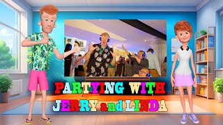 Party Time With Jerry and Linda