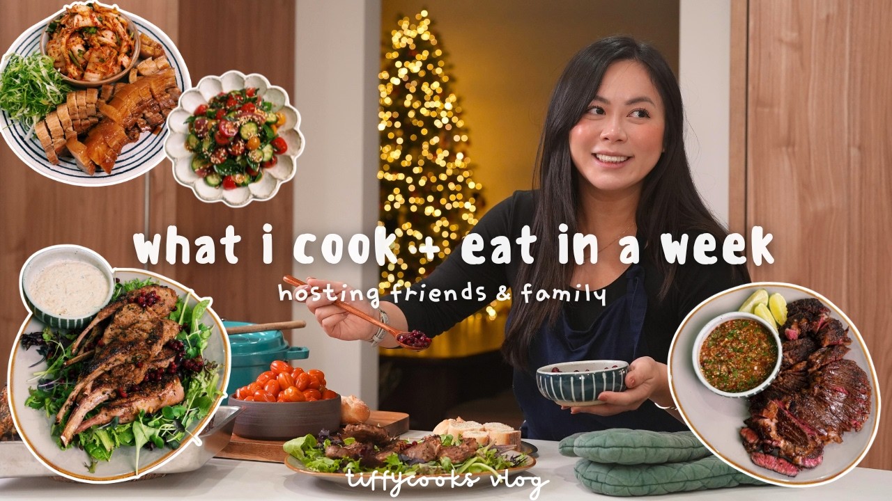 What I Cook & Eat in a Week ft. Easy Holiday Recipes + Hosting Friends & Family | Tiffycooks Vlog