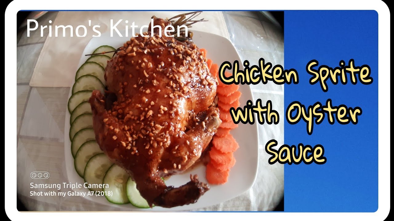 CHICKEN SPRITE WITH OYSTER SAUCE RECIPE Bong PRIMO TV YouTube