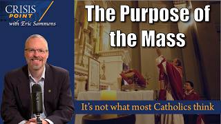 The Purpose of the Mass