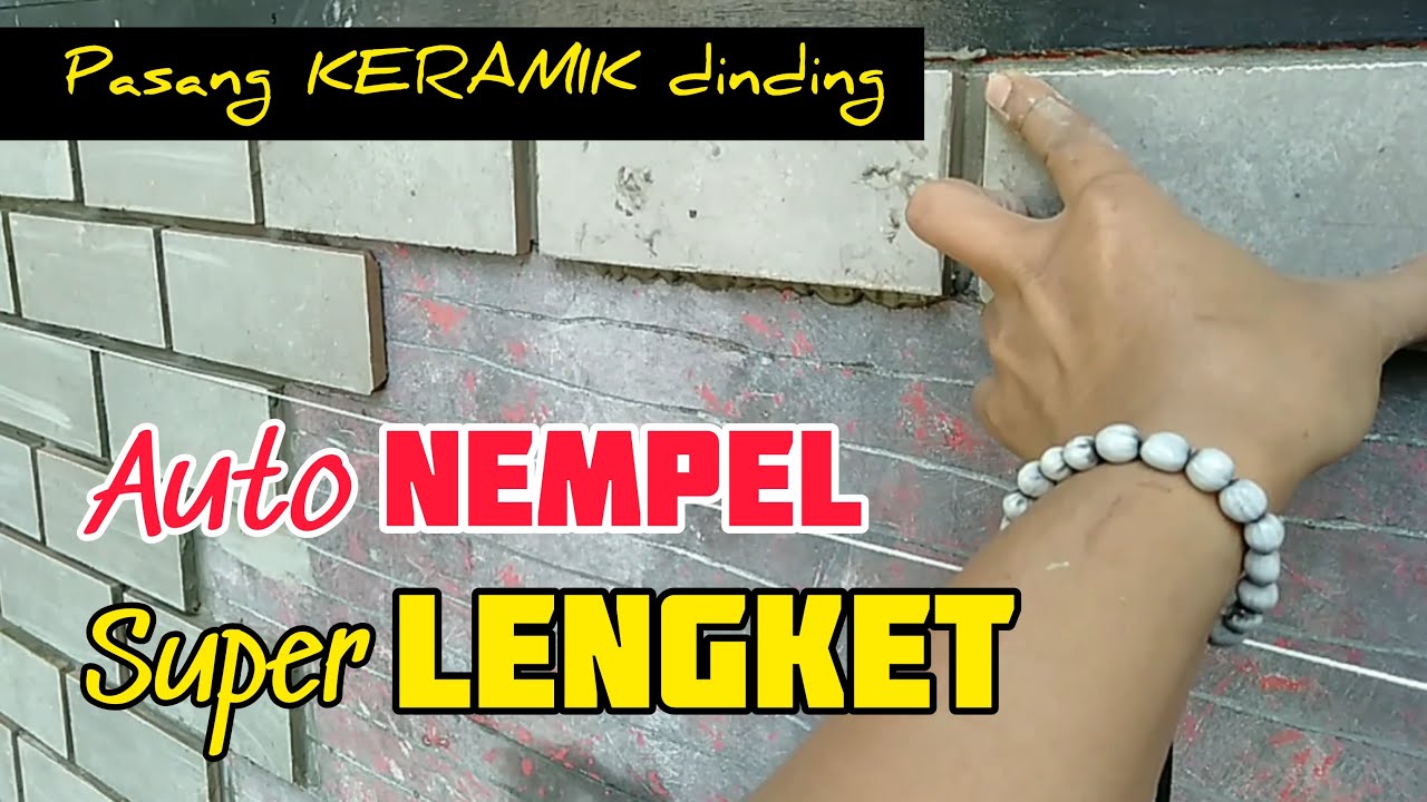  Cara  pasang  keramik  dinding  langsung nempel lengket YouTube