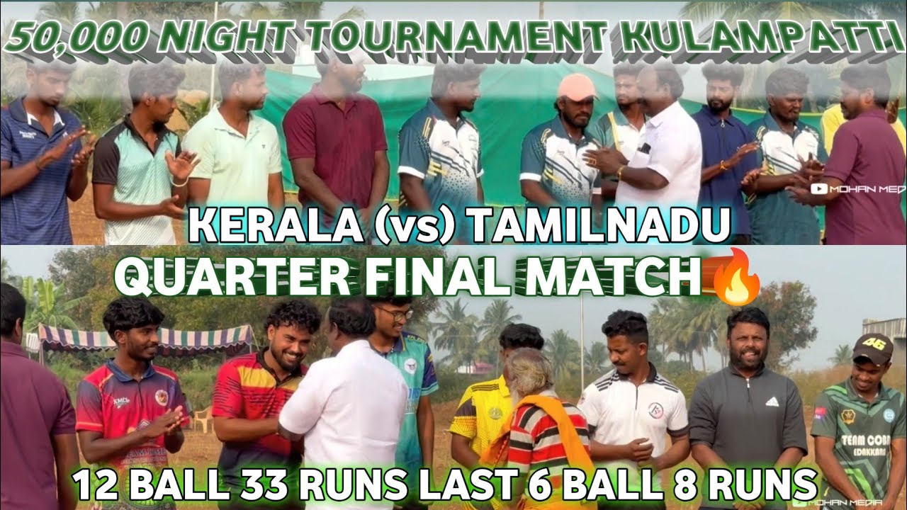 Kullampatti 50k Night Tournament Tamilnadu vs Kerala | Quarter Final Match | 