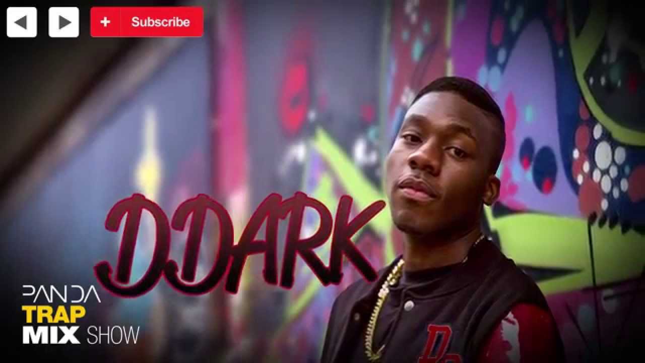 DDark - Trap Mix 2014 - Panda Mix Show