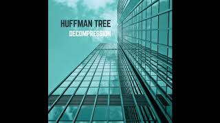 Huffman Tree - Decompression [Full EP]