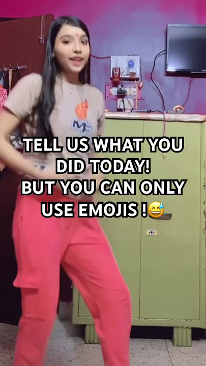 TELL US WHAT YOU DID TODAY!BUT YOU CAN ONLY USE EMOJIS #youtubeshorts