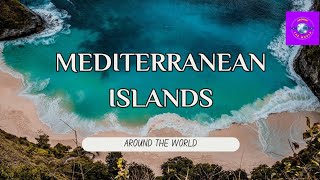 10 MOST BEAUTIFUL ISLANDS IN THE MEDITERRANEAN _ TRAVEL VIDEO|#around_the_world