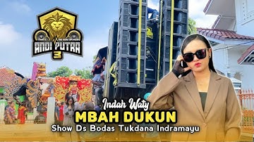 MBAH DUKUN • INDAH WATY • ANDI PUTRA 3 • Show Bodas Tukdana Indramayu