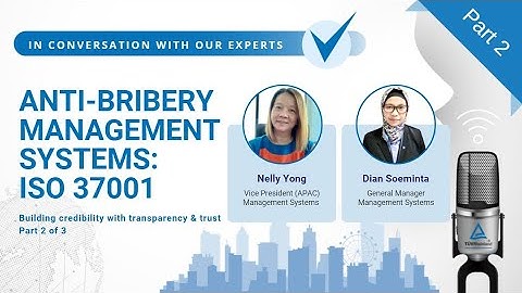 🎙Expert Interview: Anti-bribery Management System: ISO 37001 (Part 2 of 3)