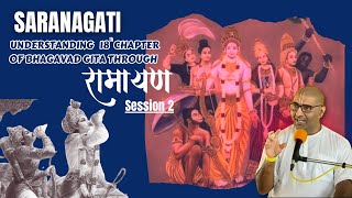 Saranagati - Session 2 | Chapter 18 | Bhagavad Gita | Dr. Shubha Vilas