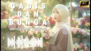 Download Lagu GADIS DAN BUNGA (Reggaeton Remix) – Rahimah Rahim MP3