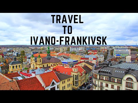 Travel to Ivano-Frankivsk - The lesson about the city of Ivano-Frankivsk in Ukraine