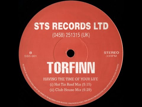 Torfinn — Torfinn - Having The Time Of Your Life (Hot Tin Roof Mix) 1993