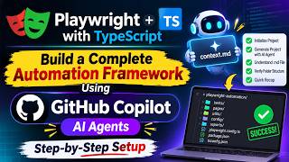 Build a Complete Playwright Automation Framework with GitHub Copilot Agent | Only context.md Needed