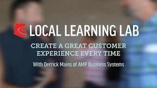Local Learning Lab - Derrick Mains on Customer Service