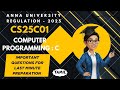 CS25C01 Computer Programming:C important questions for last minute preparation in tamil||AU reg-2025
