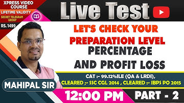 Percentage & Profit, Loss Live Test   Part 2   Maths by Mahipal Sir