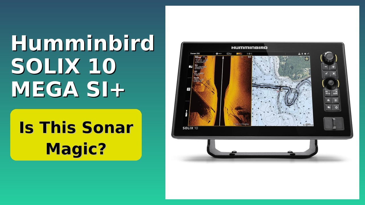 REVIEW (2025): Humminbird SOLIX 10 MEGA SI+. Features.