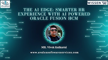 The AI Edge: Smarter HR Experience with AI Powered Oracle Fusion HCM | Avalon Software Services