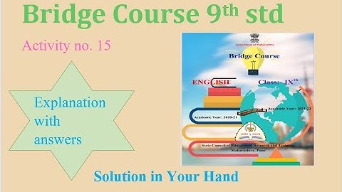Bridge Course 🔷Activity no 15 🔷All Answers 9th std ENGLISH