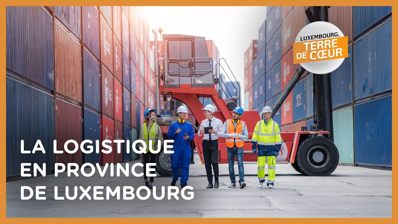 La logistique dans la province de Luxembourg