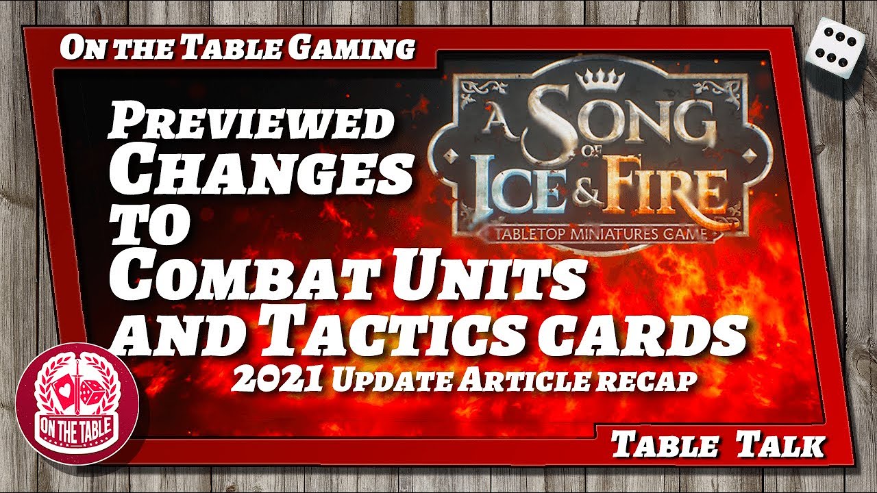 ASOIAF TMG 2021 Changes to Combat Units and Tactics Cards Visions in ...