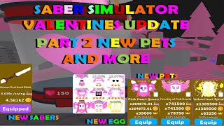 Saber Simulator Valentines Update part 2 NEW SABERS NEW PETS AND MORE