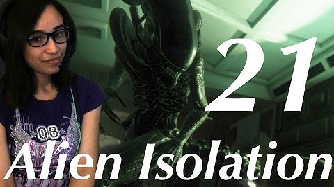 Alien Isolation Gameplay Walkthrough Part 21 (XBOX ONE)
