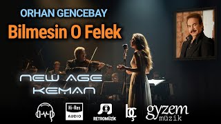 Bilmesin O Felek (Orhan Gencebay) - New Age Keman Cover