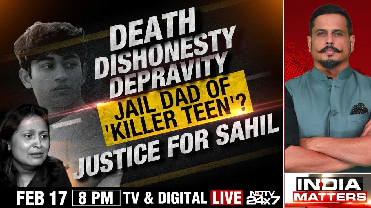 Death, Dishonesty, Depravity: Jail Dad Of 'Killer Teen'? | Justice For Sahil | India Matters
