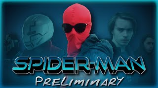 Spider-Man: Preliminary | Fan Film