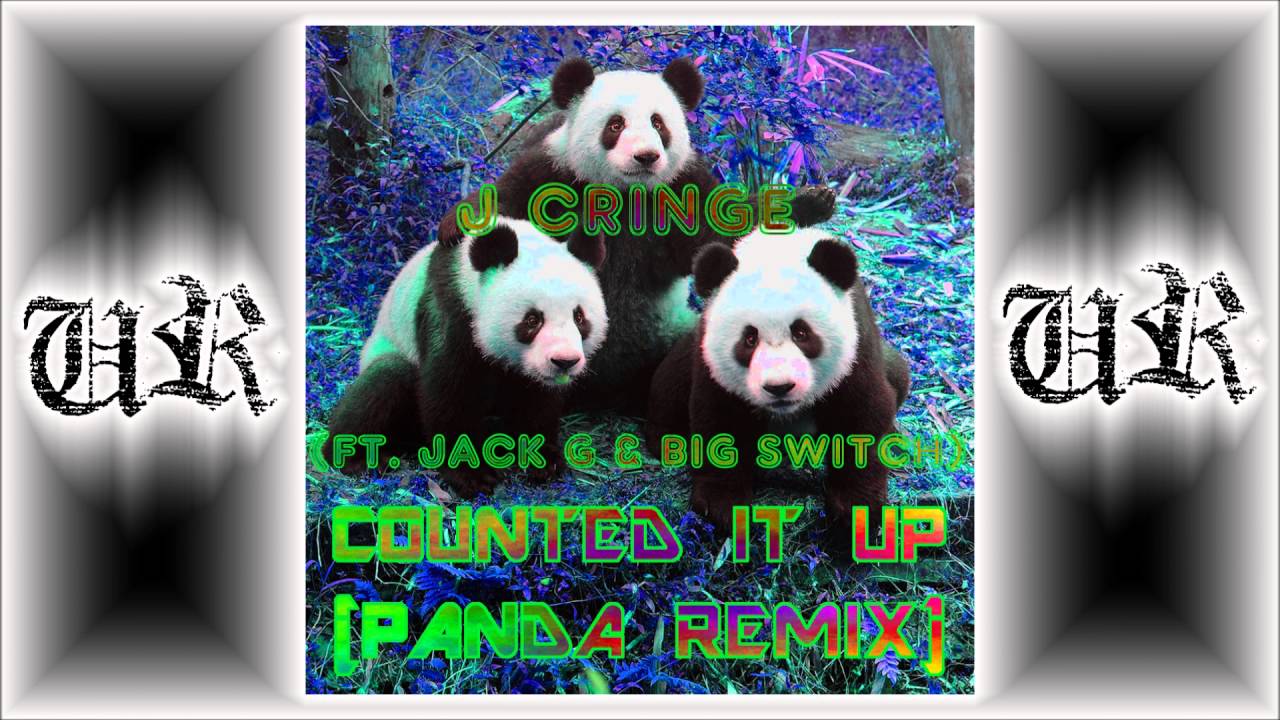 J Cringe - Counted It Up (Ft. Big Switch & Jack G) (Panda Remix)