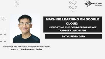Machine Learning on Google Cloud: Navigating the Cost-Performance Tradeoff Landscape | Yufeng Guo