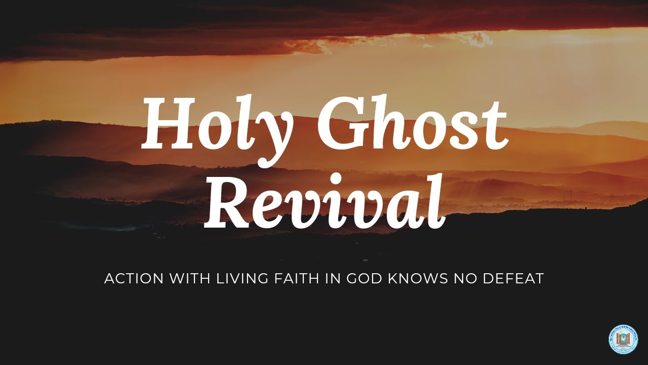 2nd HOLY GHOST REVIVAL - YouTube