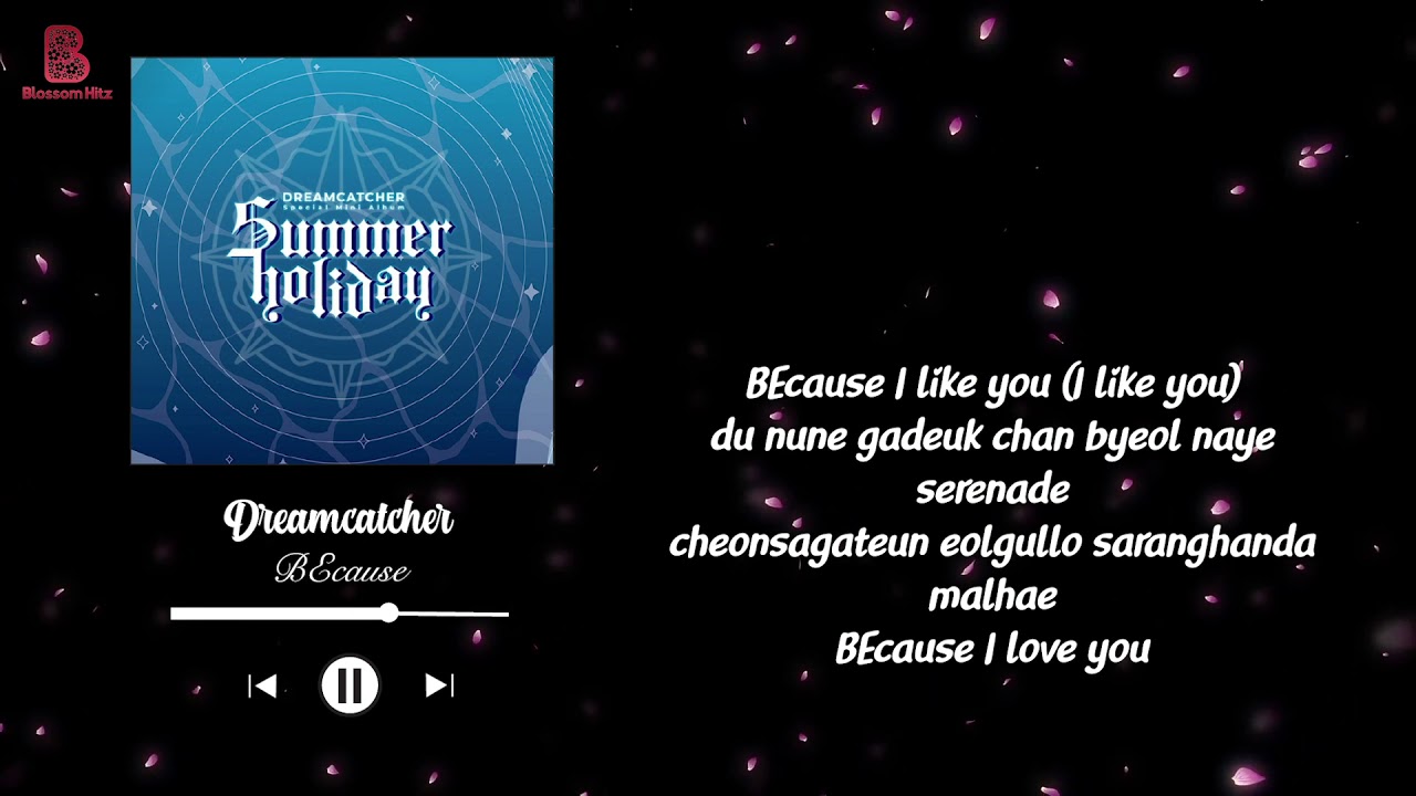 DREAMCATCHER (드림캐쳐) - 'BEcause' Lyrics [1 Hour Loop]