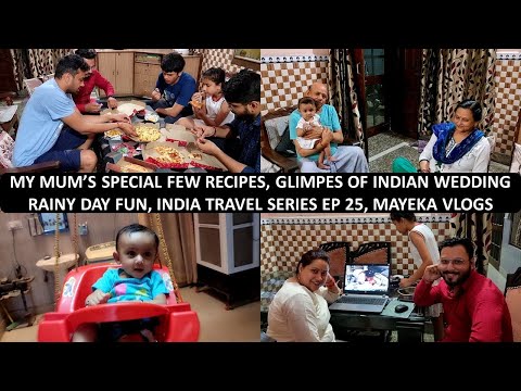 Mummy's Recipes..Few Special Delicacy | Indian Wedding, Pizza Party & A Rainy, Stormy Da