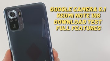 Google Camera 8.1 for Xiaomi Redmi Note 10S | Gcam vs Camera Stock